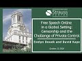 Free Speech Online in a Global Setting: Censorship and the Challenge of Private Control