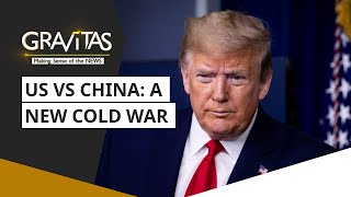 Gravitas: US v/s China: A new cold war