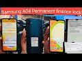 Samsung A04 Permanent finance lock remove SM-A045f Kgg lock permanent remove 1click ✅ 2024 mdm🔒 free