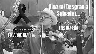 Valses Viva mi Desgracia y Salvador con Los Ibarra (Chicago, 7/2017)