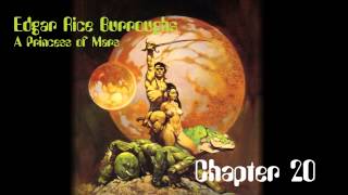 A Princess of Mars by Edgar Rice Burroughs - Chapter 20 - Audio Book