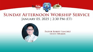 01.05.2025 - Sunday Afternoon Worship Service