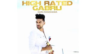 High Rated Gabru (Slowed + Reverb) | Guru Randhawa | Punjabi Song | Raps Groove