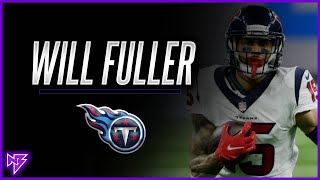 Titans in Position to Sign Will Fuller After Losing Corey Davis and Jonnu Smith in Free Agency