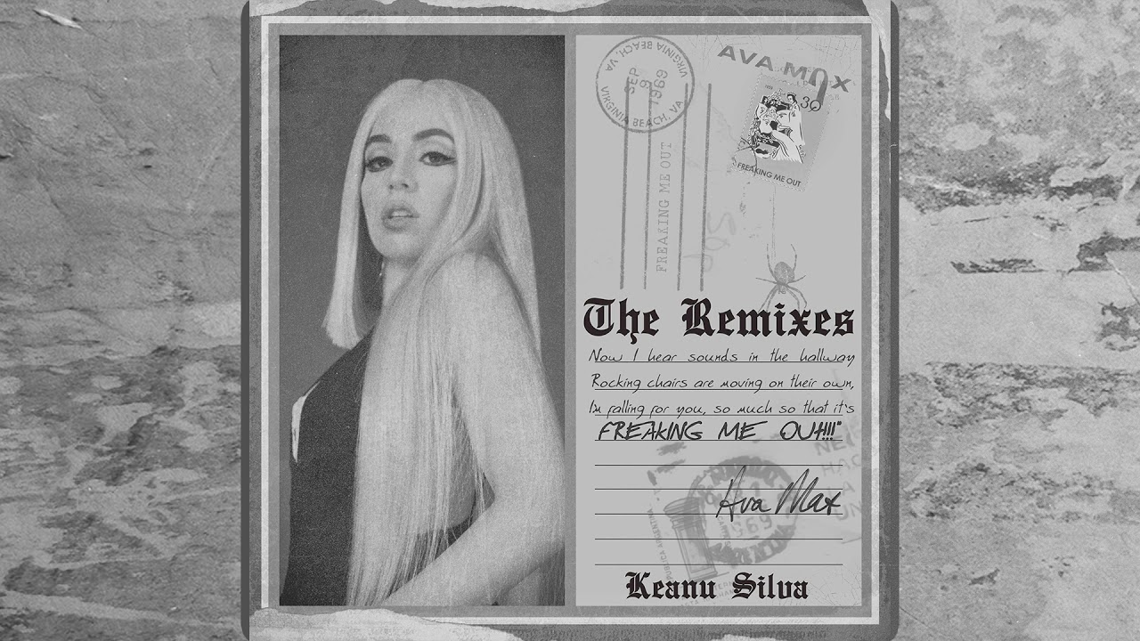 Ava Max - Freaking Me Out (Keanu Silva Remix) Ava Max - Freaking Me Out (Keanu Silva Remix)