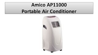 Amico AP11000: 11,000 BTU Cooling Capacity Portable Air Conditioner