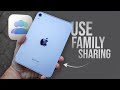 How to Use Family Sharing on iPad (tutorial)