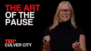 The Art of the Pause | Jean Batthany | TEDxCulverCity