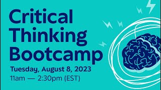 Critical Thinking Bootcamp 2023