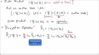 More Dirac Notation in QM