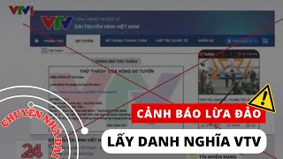 Chuyện nhà Đài | Mượn danh VTV lừa hàng chục triệu đồng