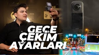 INSTA360 GECE ÇEKİM TAKTİKLERİ | X4 VE ACE PRO |