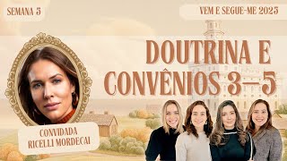 Doutrina \u0026 Convênios 3-5 | Estudo do Vem e Segue-Me:  27 deJaneiro a 2 de Fevereiro, 2025