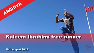 IoM TV archive: Kaleem Ibrahim: free runner: 19.8.2012