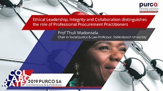 2019: Prof Thuli Madonsela   Ethical Leadership, Integrity and Collaboration