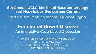 Functional Bowel Disease: An Interactive Case-based Discussion | UCLA Digestive Diseases