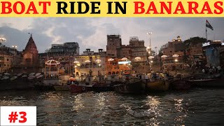 Boat Ride In Varanasi Assi ghat to Dashashwamedh ghat.(Varanasi Tourist Places)
