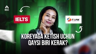 Koreyada o'qish uchun IELTS kerakmi yoki Topik? | Foydali