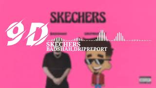 DripReport – Skechers (9D AUDIO) | DRIPREPORT | Official Video | 9D GAANA | 8D AUDIO