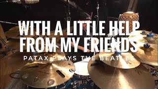 PATAX - WITH A LITTLE HELP FROM MY FRIENDS (from PATAX PLAYS THE BEATLES)