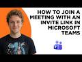 How to Join a Meeting with an Invite Link in Microsoft Teams (Full 2026 Tutorial)