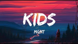 MGMT  🎶 Kids Lyrics