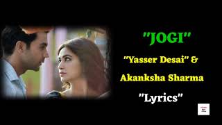 "JOGI"| "Yasser Desai" & Akanksha Sharma | JOGI Song Lyrics