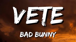 VETE - Bad Bunny (Letra\Lyrics)