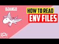 Learning Django - How to read .env files and working with system environment variables