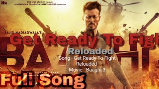 Get Ready To Fight Reloaded | Baaghi 3 | 2020