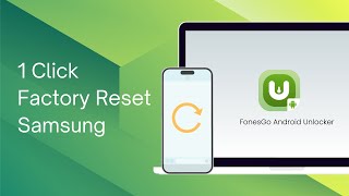 1 Click to Factory Reset Samsung | FonesGo Android Unlocker Guide