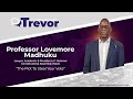 Professor Lovemore Madhuku,President of National Constitutional Assembly In Conversation With Trevor
