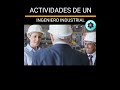 Actividades de un INGENIERO INDUSTRIAL PERFIL