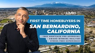 First Time Homebuyers - Your Guide to Buying a Home in San Bernardino, CA 🎓