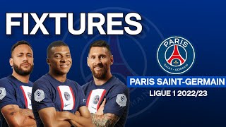 PARIS SAINT-GERMAIN FC FIXTURES | LIGUE 1 2022/23