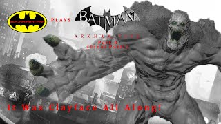 It Was Clayface All Along! Batman Arkham City Playthrough (Part 8) (Final Part)