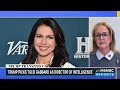 ‘she cozies up to these dictators’ rep. dean reveals her thoughts about tulsi gabbard