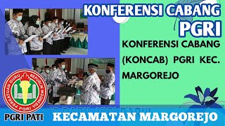 KONFERENSI CABANG (KONCAB) PGRI KECAMATAN MARGOREJO | KEPENGURUSAN BARU, INOVASI BARU! PGRI YES!