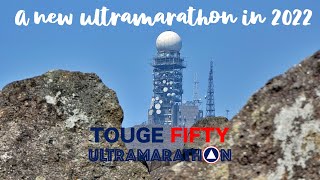 TOUGE FIFTY - a new ultramarathon in 2022