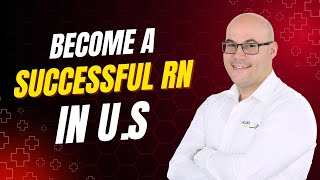 Key Skills to become a successful registered nurse in the US