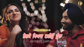 Tolke Pyar Nahion Hunda | Satinder Sartaaj | New Punjabi Song | Whatsapp status lyrics.