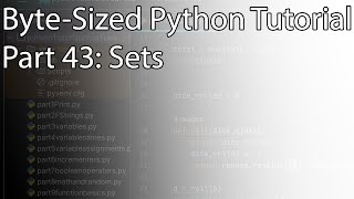 Byte-Sized Python Tutorial Part 43: Sets