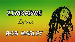 ZIMBABWE - Bob Marley (Lyrics Music Video)