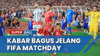 BERITA TIMNAS | Indonesia Dapat Kabar Bagus Jelang FIFA Matchday, Kesempatan Terbang Tinggi