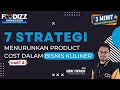 7 Strategi Menurunkan Product Cost dalam Bisnis Kuliner (Part 2) | 3 Menit Belajar Bisnis Kuliner