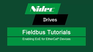 Configuring EoE (Ethernet over EtherCat) for Nidec Drives products.