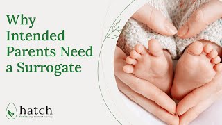 Why Intended Parents Need a Surrogate