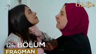 Gelin 126.Bölüm Fragmanı | Bunu Senden Beklemezdim !!