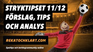 Stryktipset 11/12 - Förslag, tips och analys