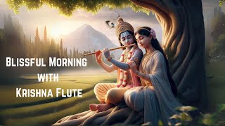 Krishna Flute Music | Blissful Morning Relax & Meditate' yoga , Study, Calming Music